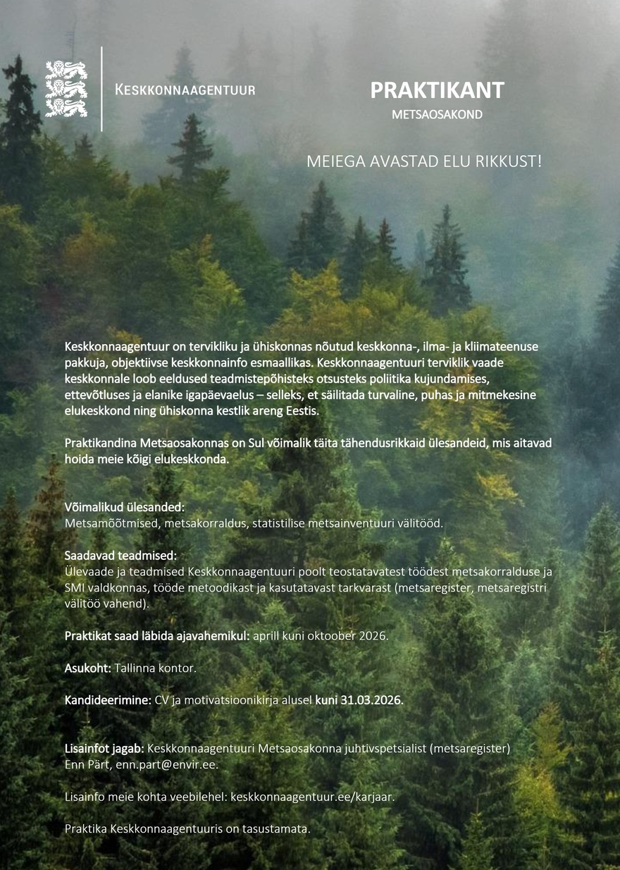 Keskkonnaagentuur PRAKTIKANT (Metsaosakond, metsakorraldus, SMI)