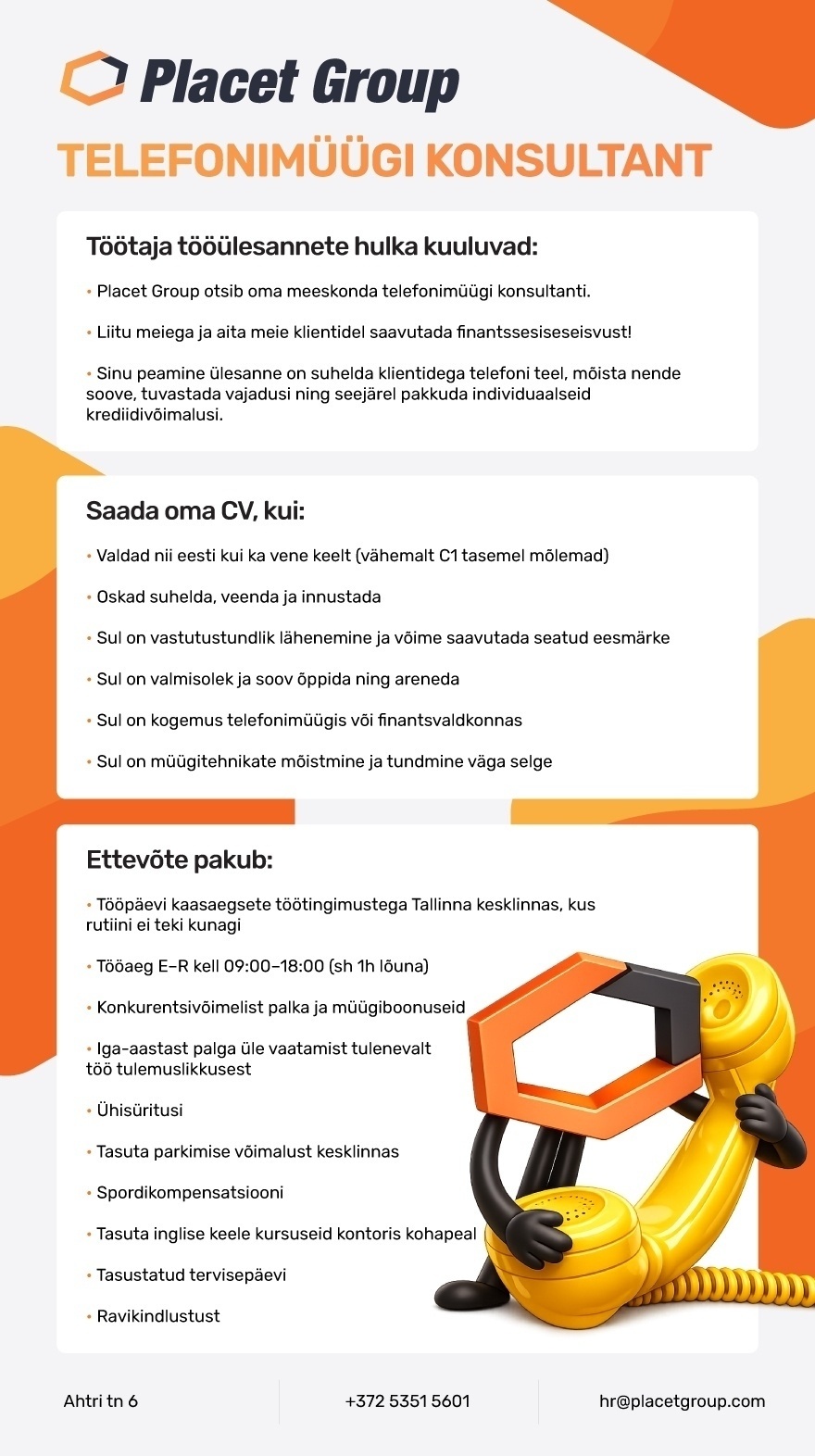PLACET GROUP OÜ TELEFONIMÜÜGI KONSULTANT