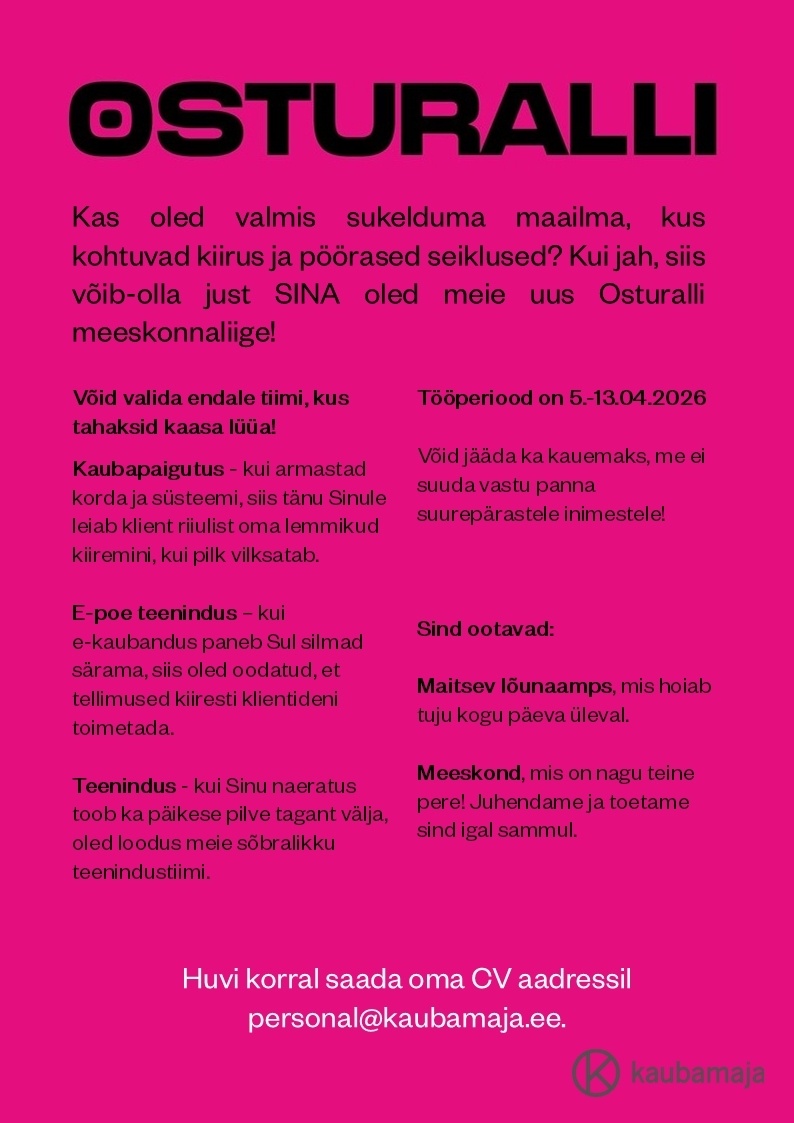 Kaubamaja TÖÖAMPS - Kaubamaja Osturalli 5.-13.04. Teenindus, kaubapaigutus, transport, e-pood, toiduvalmistamine