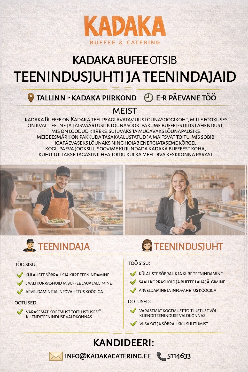 Kadaka Gastro OÜ Teenindusjuht / teenindaja