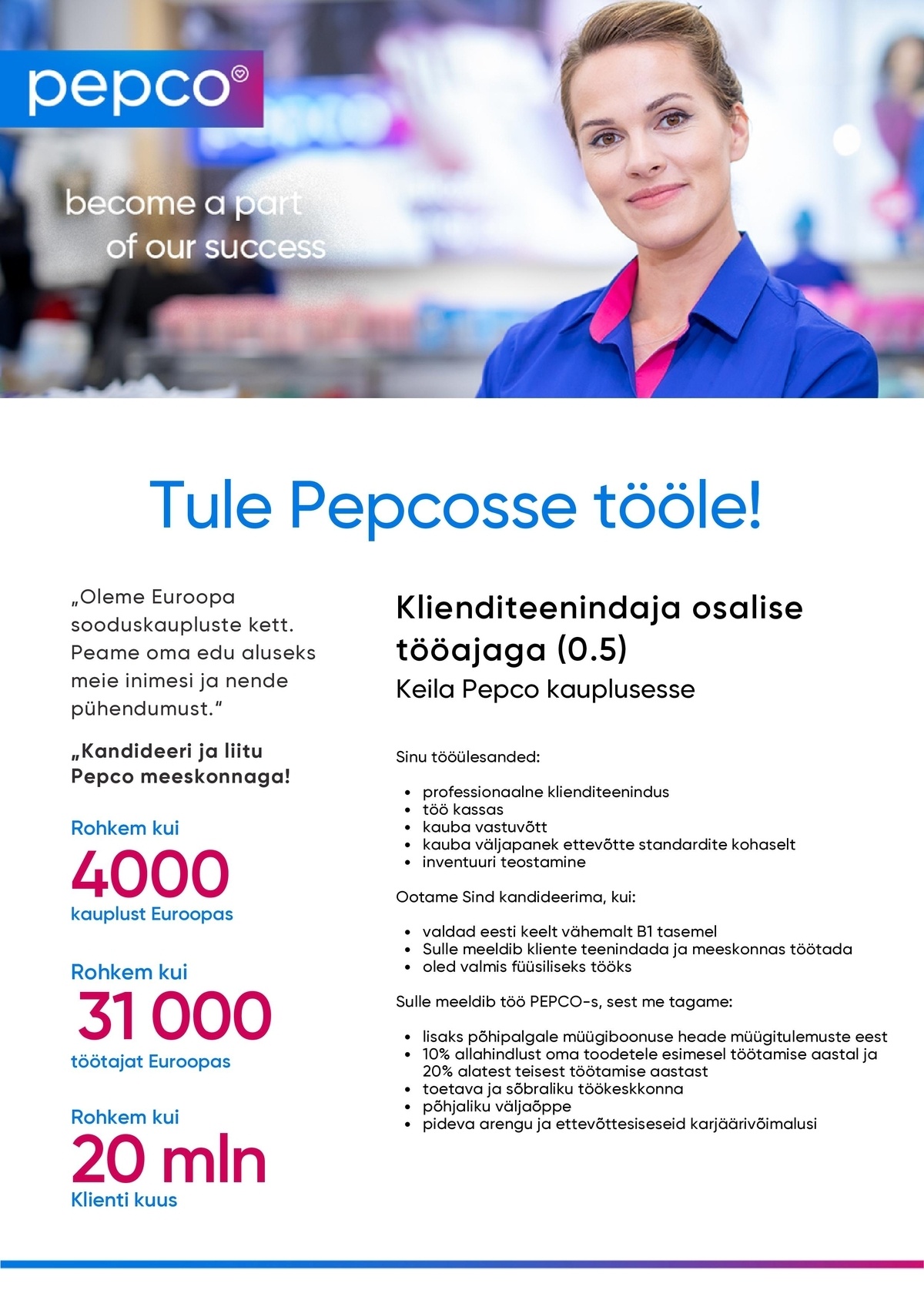 Pepco Estonia OÜ Klienditeenindaja PEPCO Keila kauplusesse 0,5 kohaga