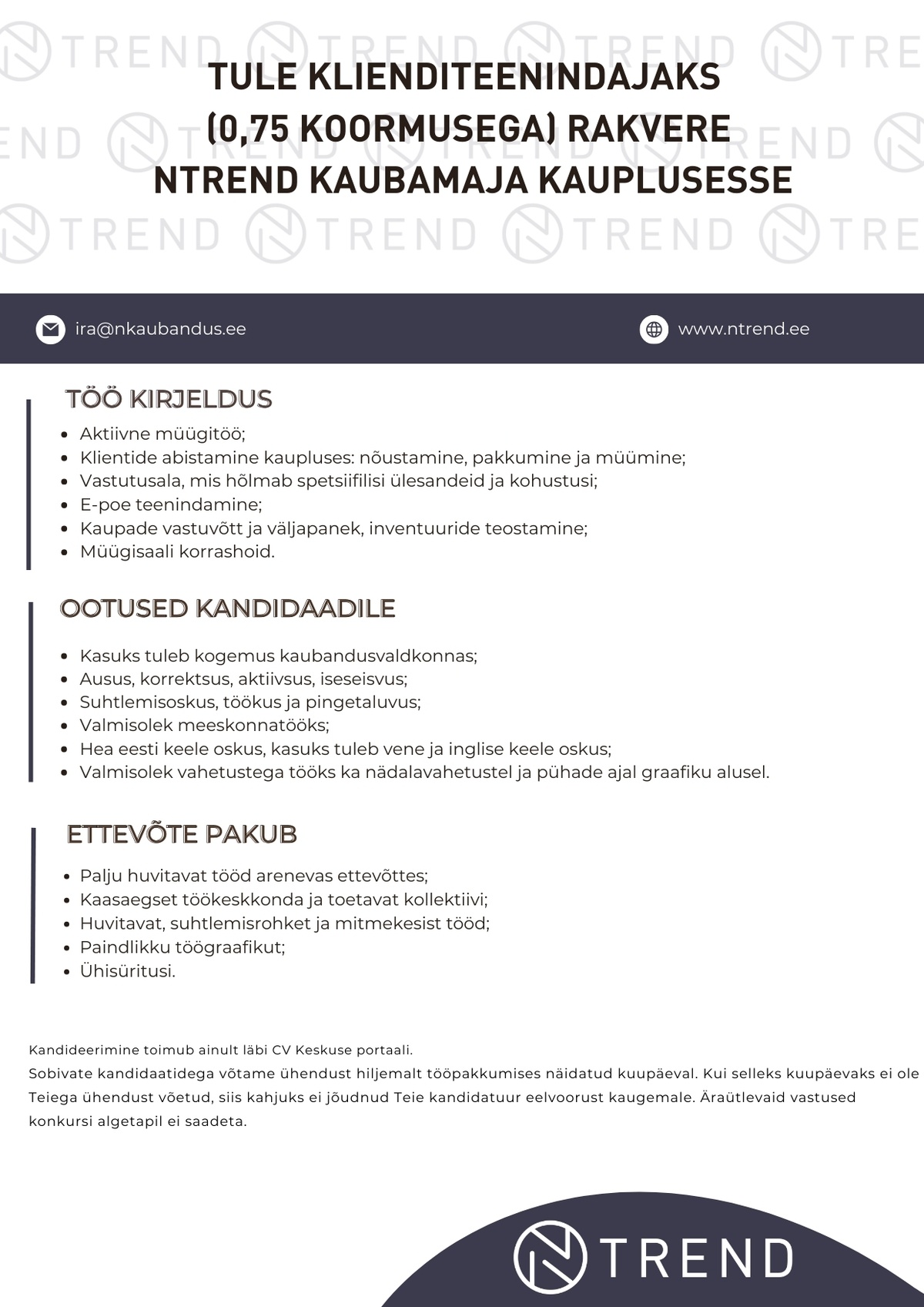 N-KAUBANDUS OÜ Tule klienditeenindajaks (0,75 koormusega) Rakvere NTrend Kaubamaja kauplusesse