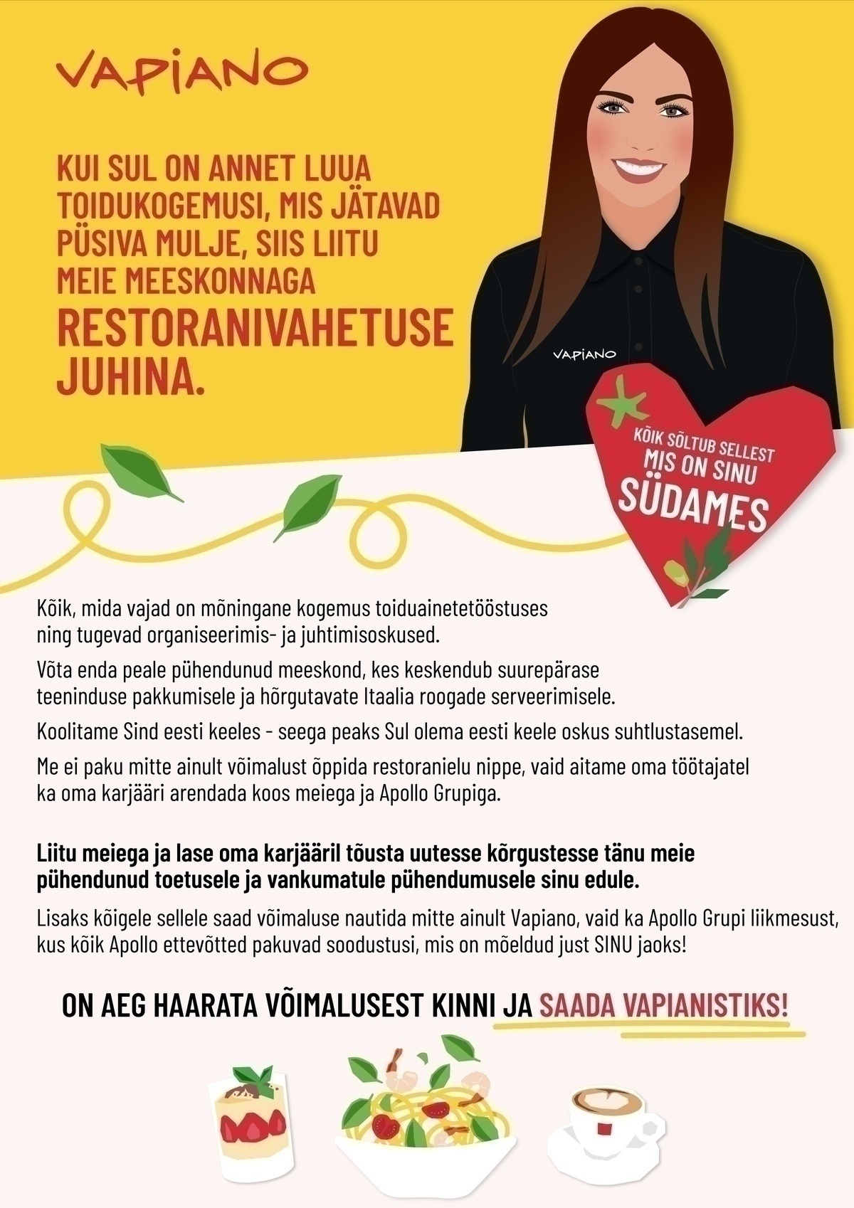 Vapi People OÜ VAPIANO KESKKÖÖK kutsub oma tiimi täiskohaga VAHETUSEVANEMAT (tööaeg 06:30-16:00)
