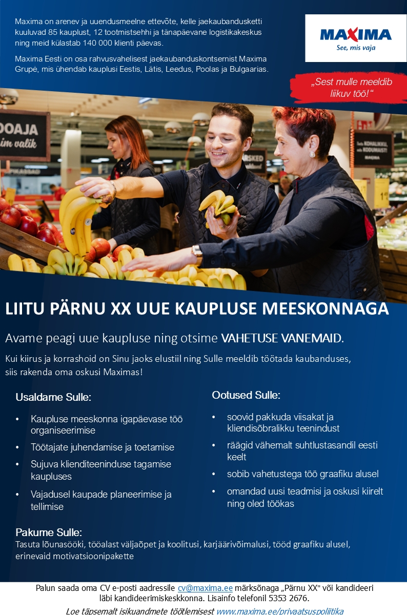 Maxima Eesti OÜ Uue Pärnu XX Maxima kaupluse vahetuse vanem