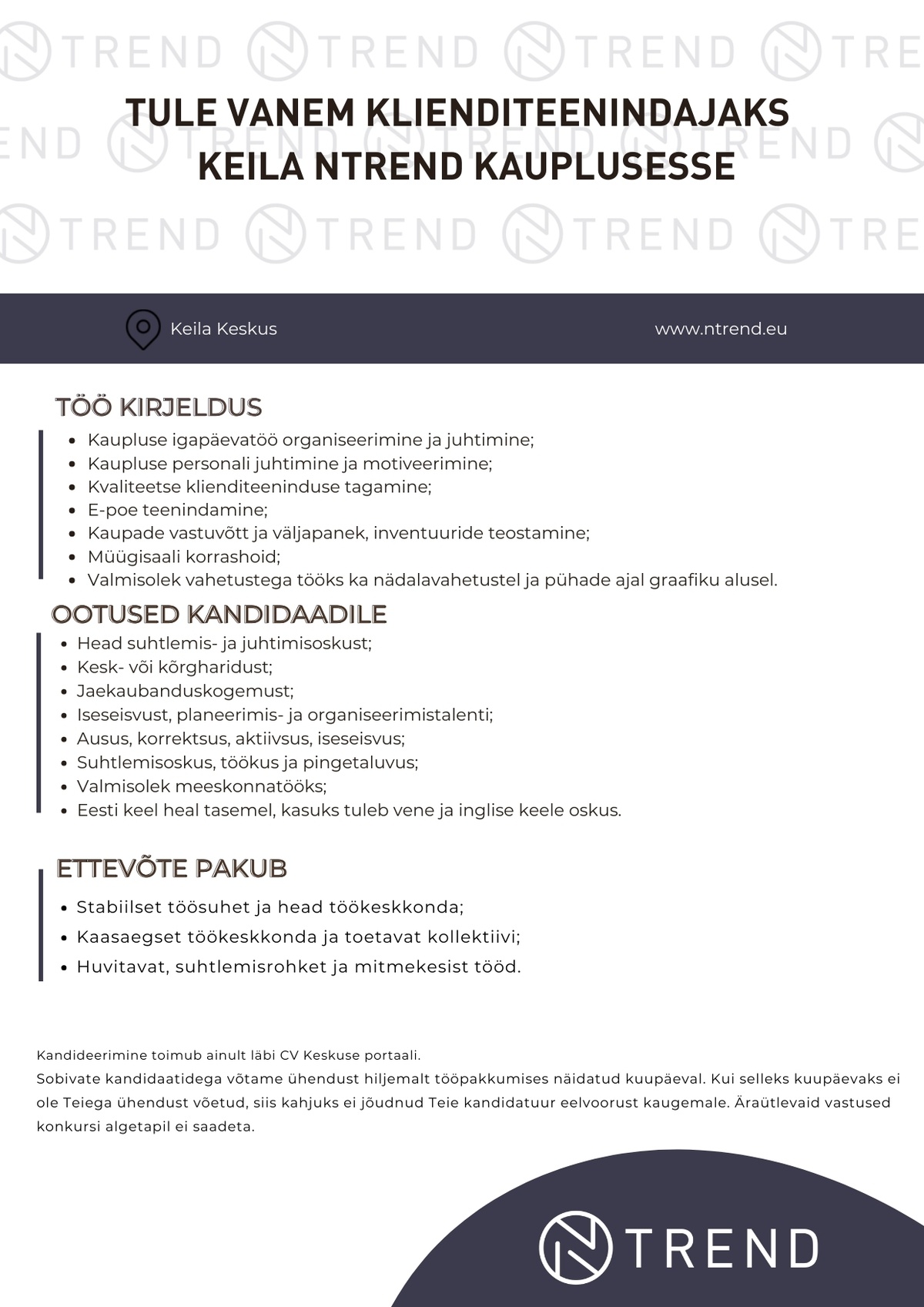 N-KAUBANDUS OÜ Tule VANEM KLIENDITEENINDAJAKS PEAGI AVATAVASSE KEILA NTREND kauplusesse