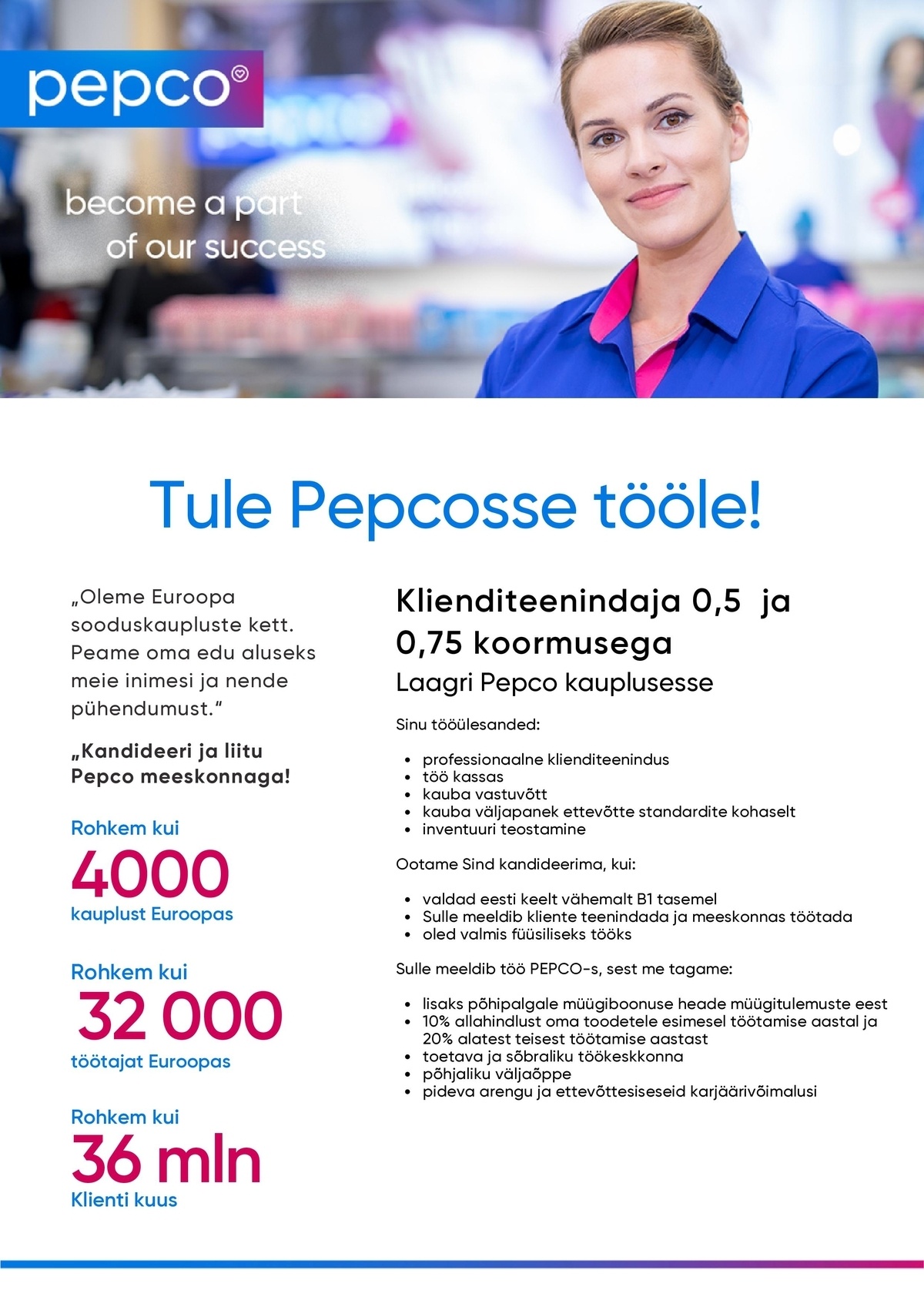 Pepco Estonia OÜ Klienditeenindaja PEPCO Laagri kauplusesse 0,5 või 0,75 kohaga