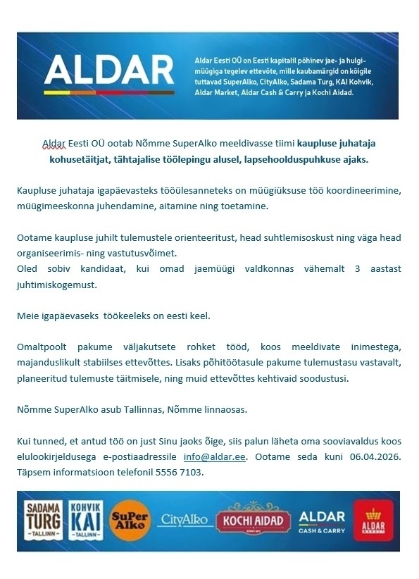 Aldar Eesti OÜ Nõmme SuperAlko kaupluse juhataja kohusetäitjat (lapsehoolduspuhkuse ajaks)