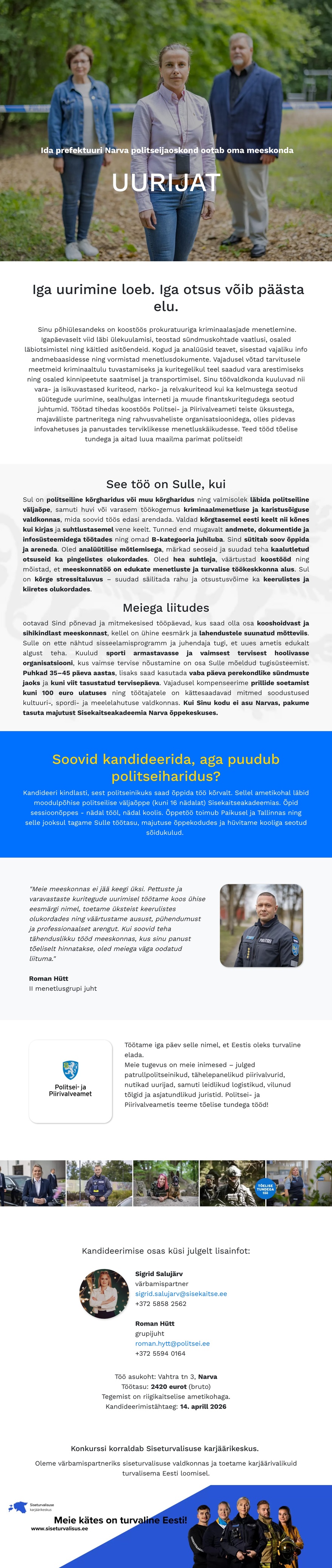 Siseturvalisuse karjäärikeskus Narva politseijaoskonna II menetlusgrupi uurija