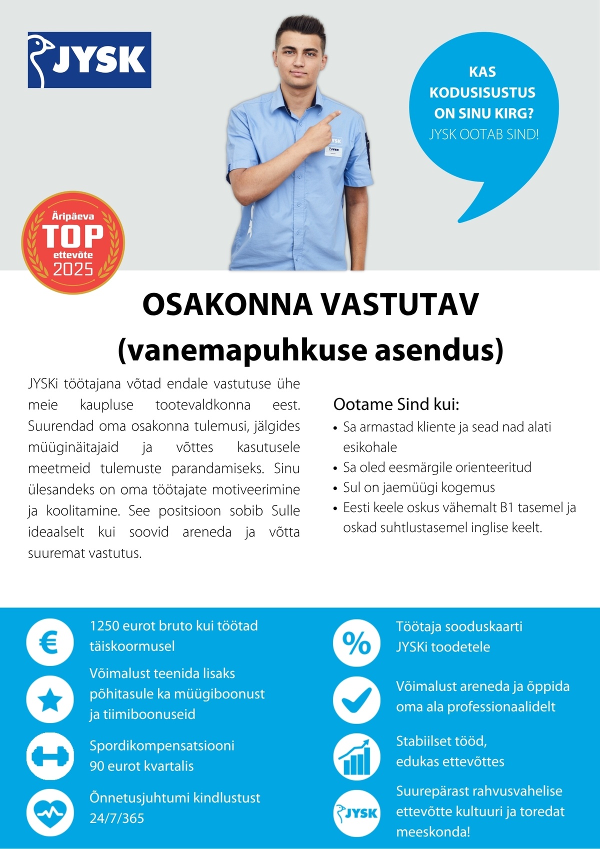 JYSK Linnen'n Furniture OÜ Osakonna vastutav - Viljandi JYSK (vanemapuhkuse asendus)