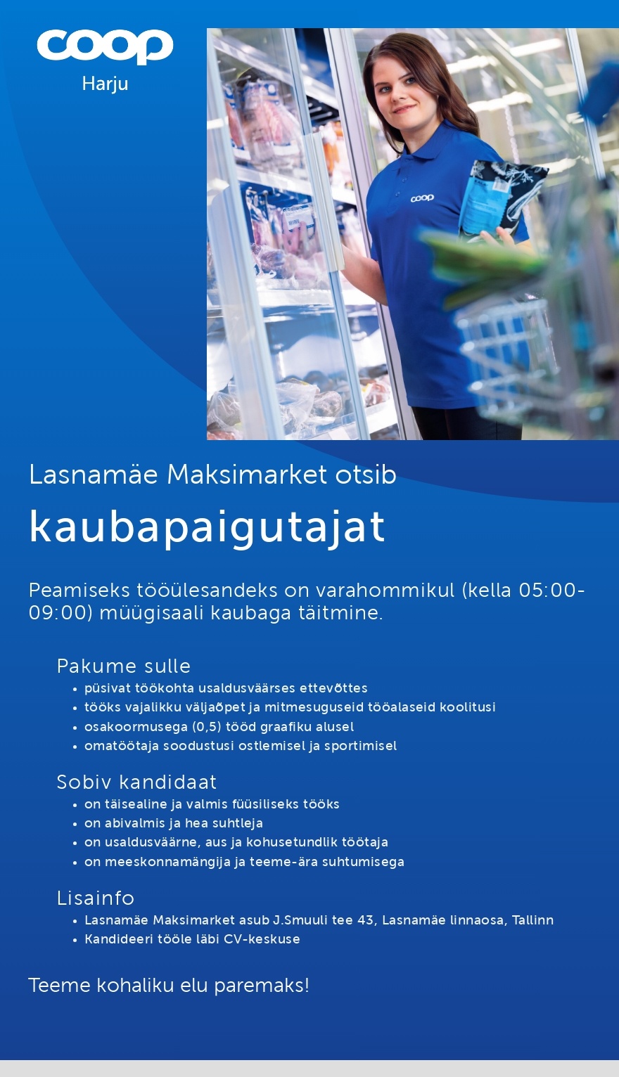 Harju Tarbijate Ühistu Kaubapaigutaja osalise tööajaga Lasnamäe Maksimarketisse (Coop Harju)