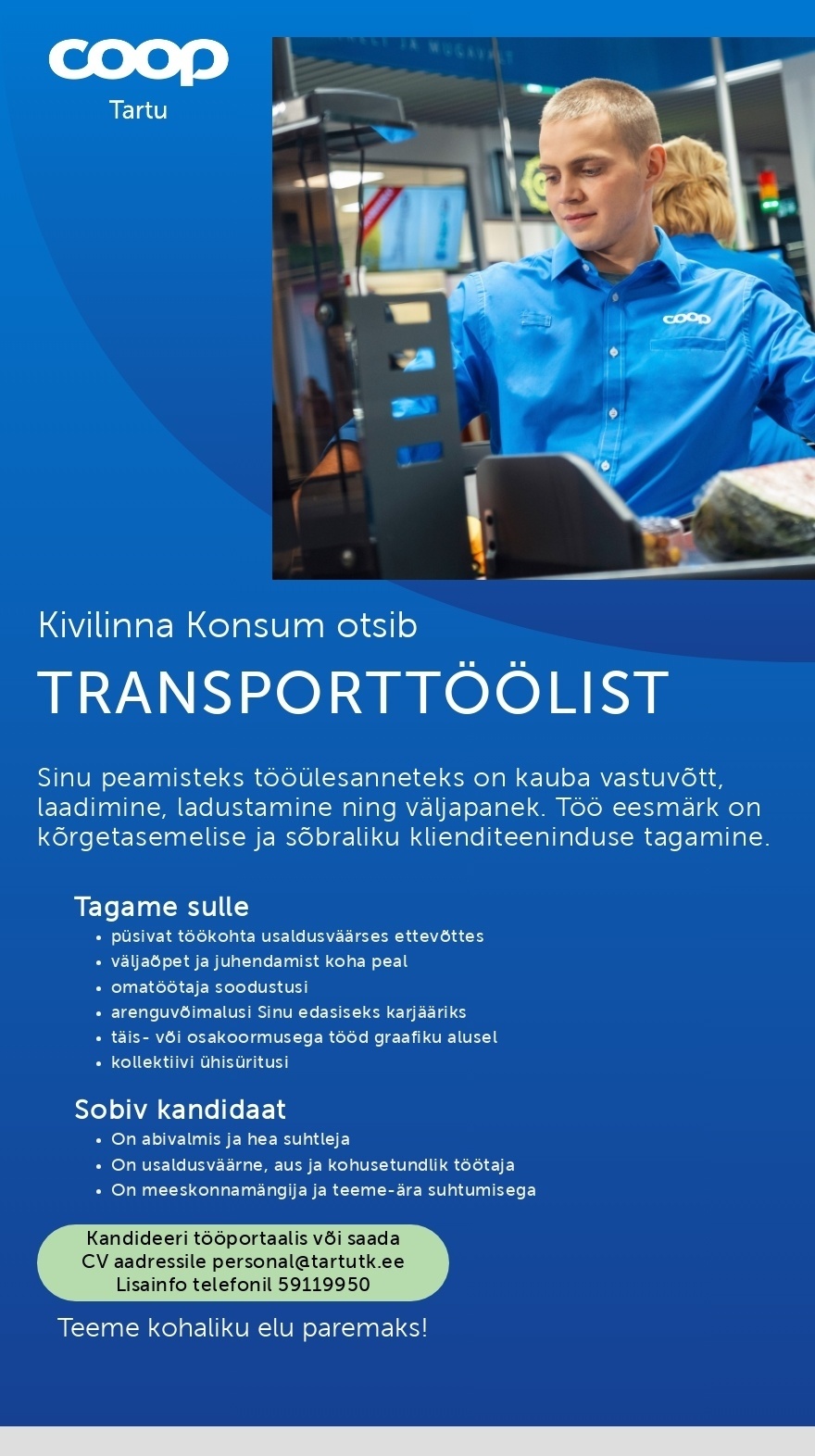 Tartu Tarbijate Kooperatiiv TÜH Transporttööline (Coop Tartu Kivilinna Konsum)