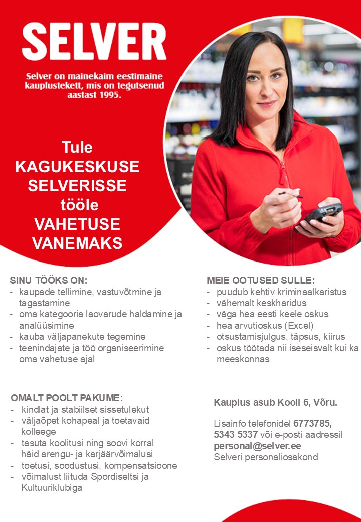 Selver Vahetuse vanem (tellija) Kagukeskuse Selveris