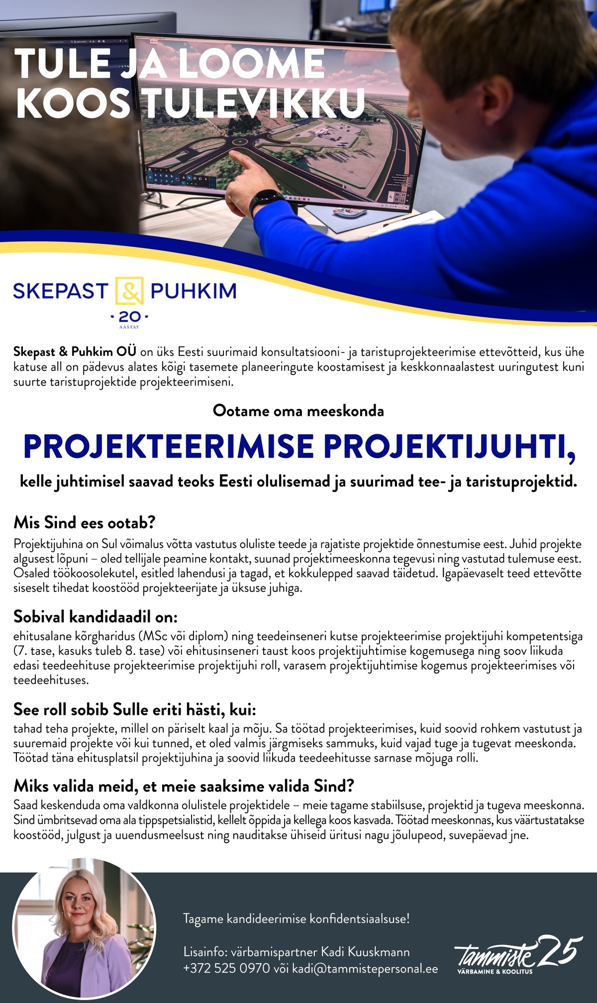Tammiste värbamine & koolitus Projekteerimise projektijuht (Skepast&Puhkim OÜ)