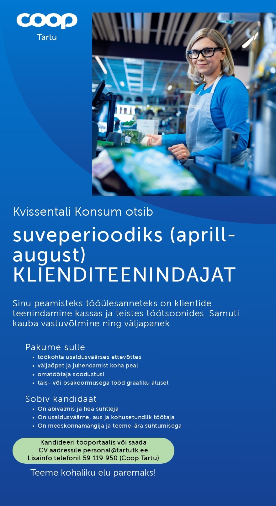 Tartu Tarbijate Kooperatiiv TÜH Klienditeenindaja (Coop Tartu Kvissentali Konsum)