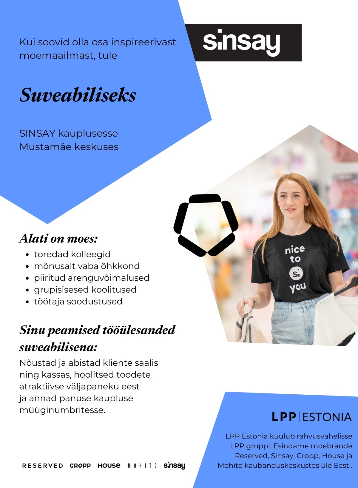 LPP Estonia OÜ Suveabiline SINSAY kauplusesse Mustamäe keskuses!
