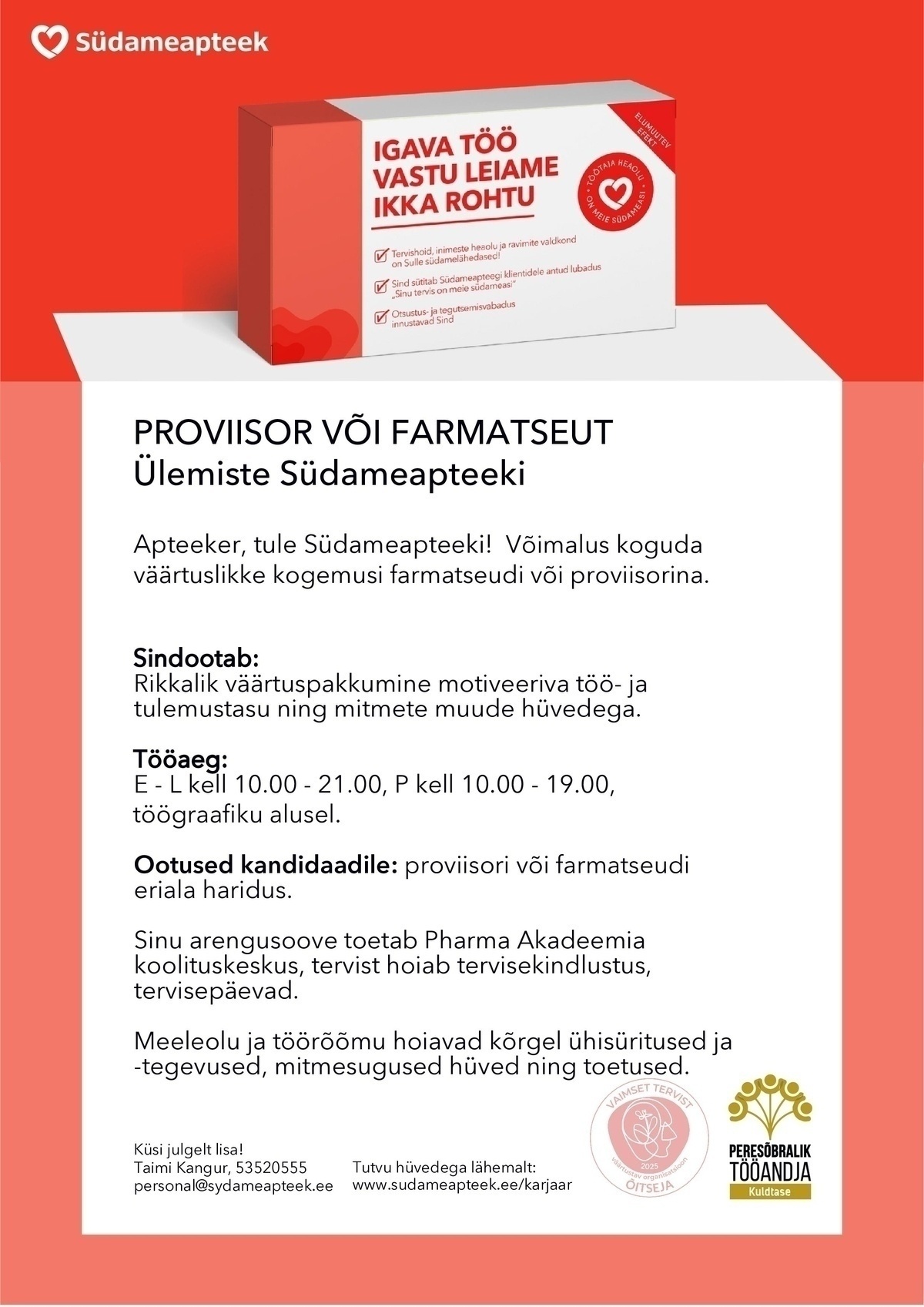 PHARMA HOLDING OÜ FARMATSEUT VÕI PROVIISOR ÜLEMISTE SÜDAMEAPTEEGIS