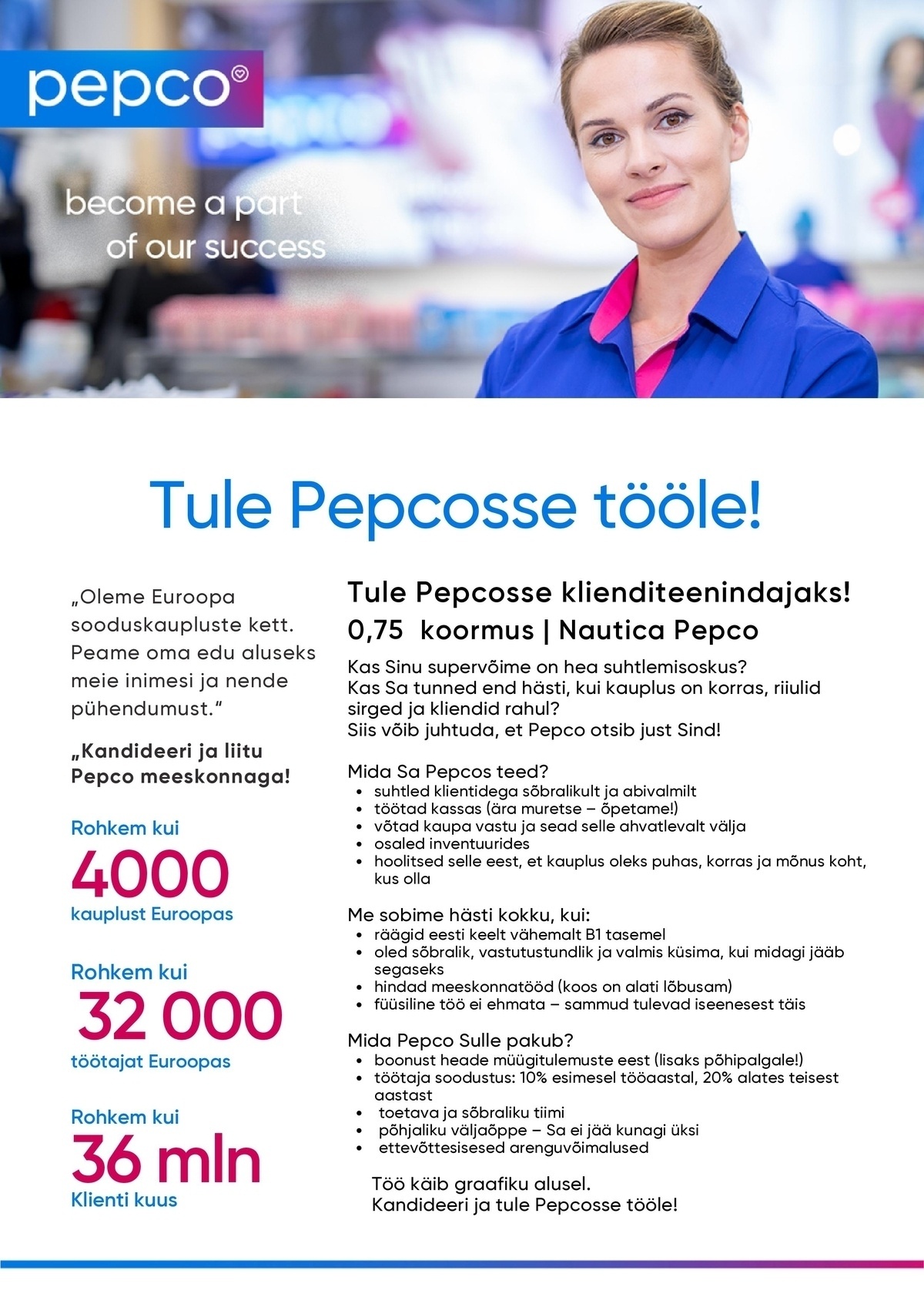 Pepco Estonia OÜ Klienditeenindaja PEPCO Nautica kauplusesse (0,75 kohaga)