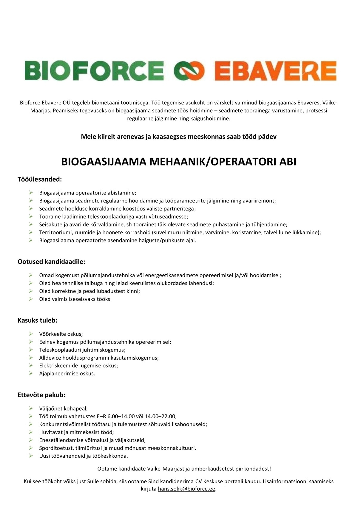 Bioforce Ebavere OÜ BIOGAASIJAAMA MEHAANIK/OPERAATORI ABI