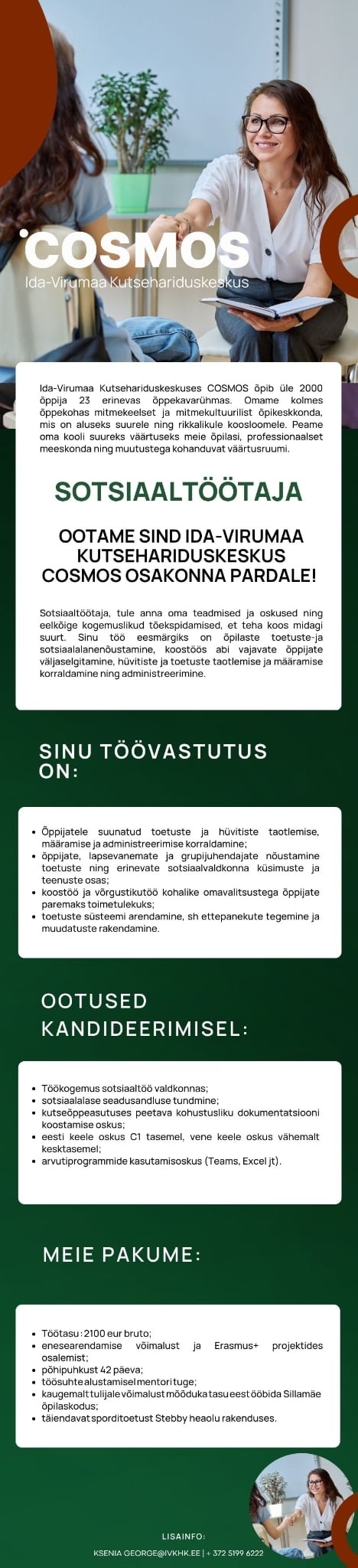 Ida-Virumaa Kutsehariduskeskus Sotsiaaltöötaja- oled meie Ida-Virumaa Kutsehariduskeskus COSMOS meeskonda oodatud!