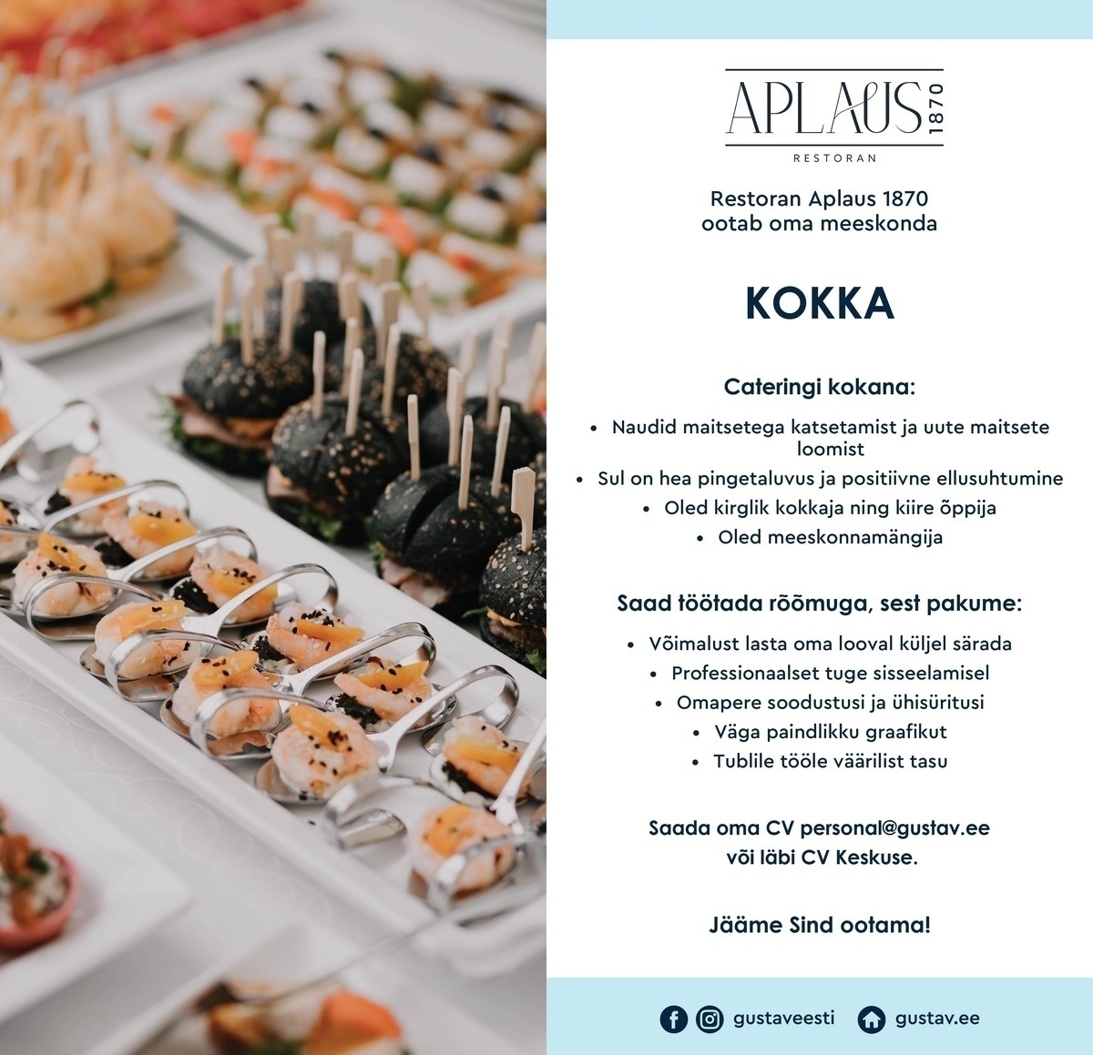 GUSTAV CAFE OÜ KOKK Aplaus Cateringi/A la Carte osakonda