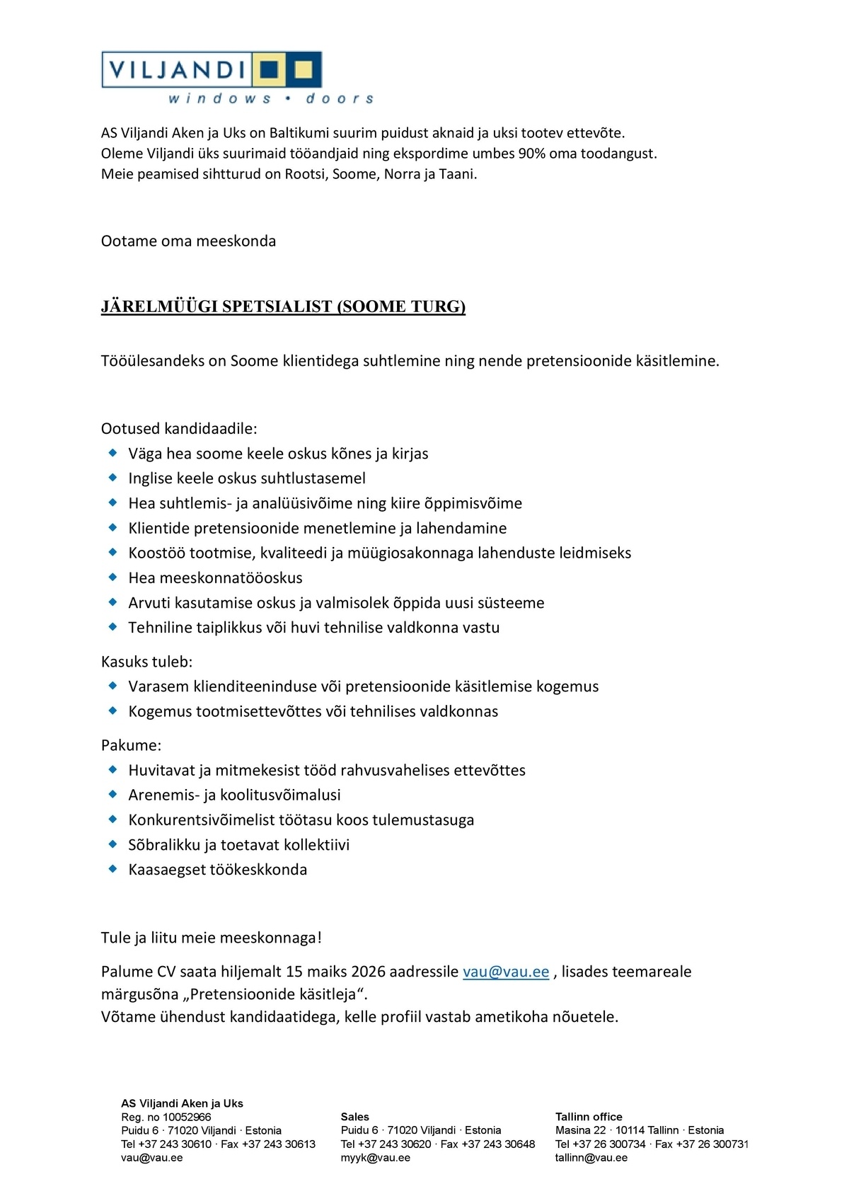 Viljandi Aken ja Uks AS JÄRELMÜÜGI SPETSIALIST (SOOME TURG)