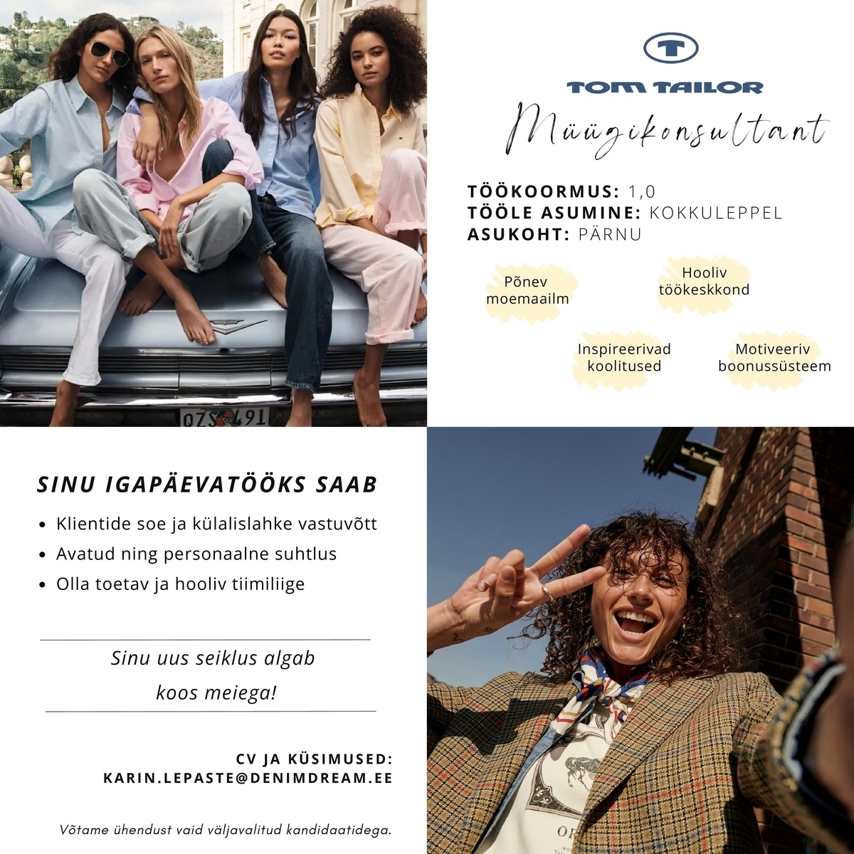 Põldma Kaubanduse AS Särav müügikonsultant- tule liitu meie PÄRNU TOM TAILORI tiimiga!