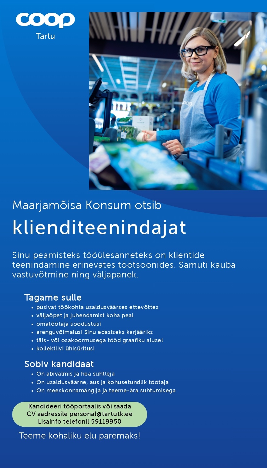 Tartu Tarbijate Kooperatiiv TÜH Klienditeenindaja (Coop Tartu Maarjamõisa Konsum)