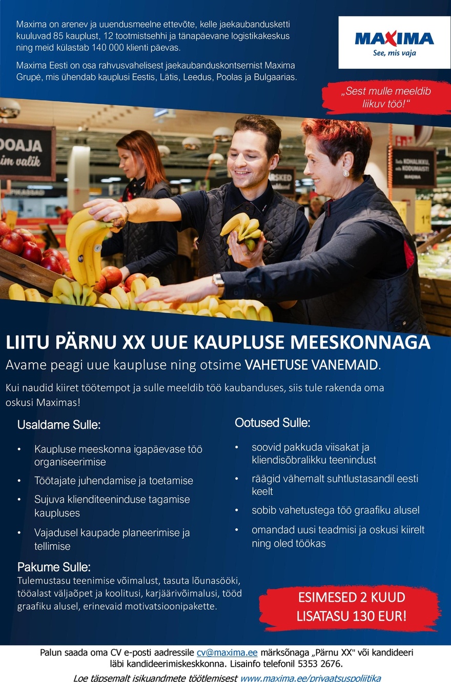 Maxima Eesti OÜ Uue Pärnu XX Maxima kaupluse töötaja (ülejõe)