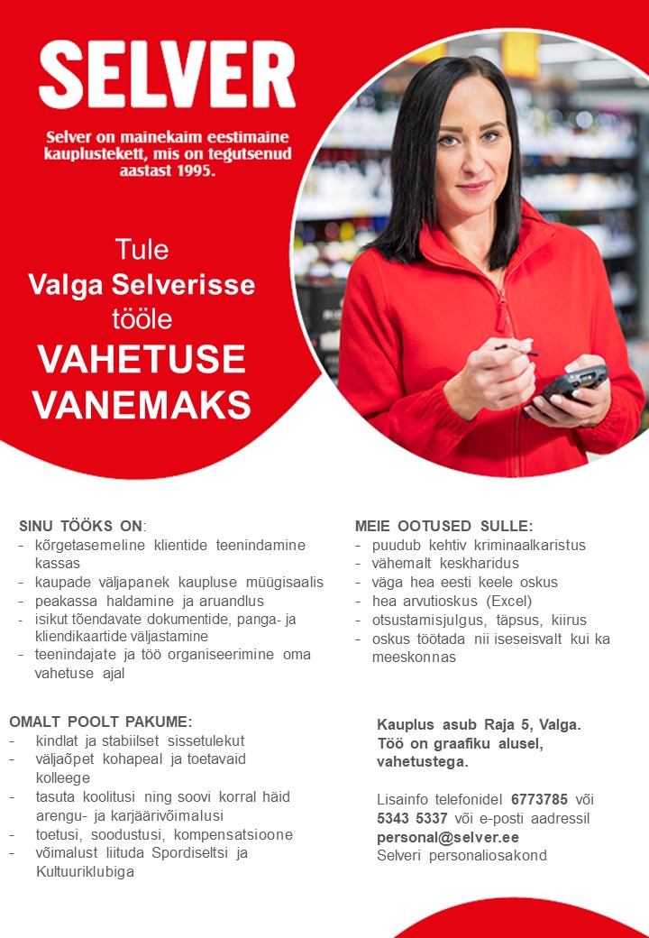 Selver Vahetuse vanem (teenindus) Valga Selveris