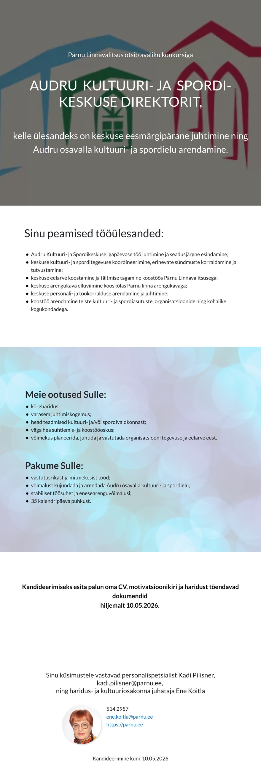 Pärnu Linnavalitsus Audru Kultuuri- ja Spordikeskuse direktor