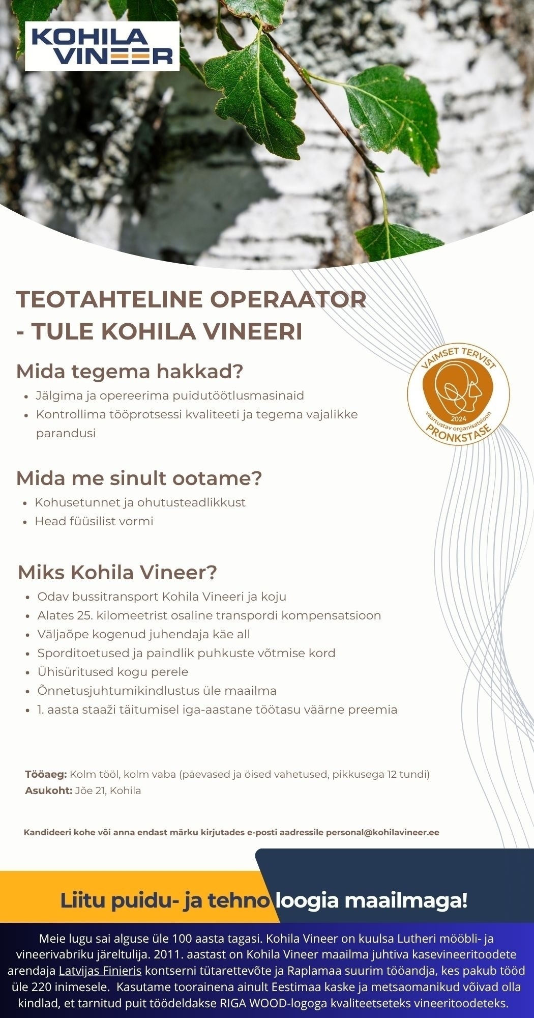 Kohila Vineer OÜ TOOTMISLIINI OPERAATOR (töö vahetustega)