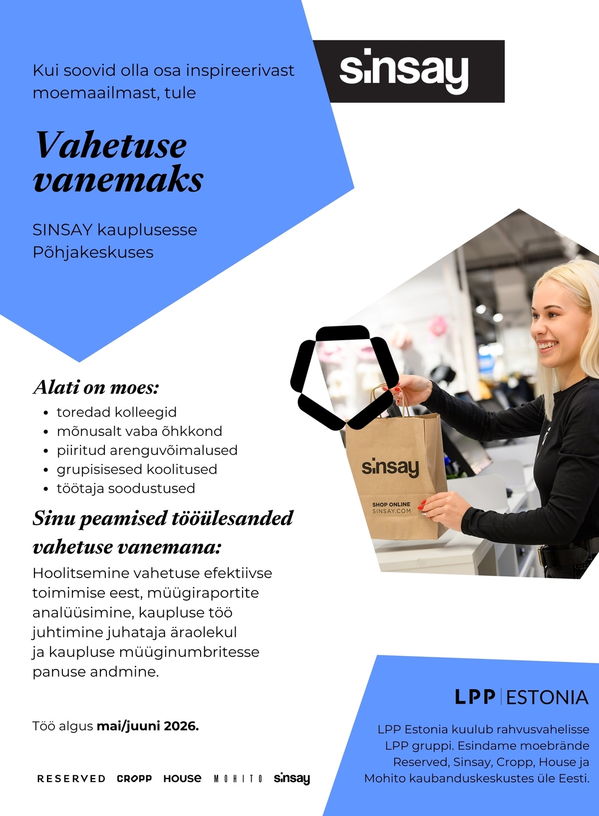 LPP Estonia OÜ Vahetuse vanem SINSAY kauplusesse Põhjakeskuses!