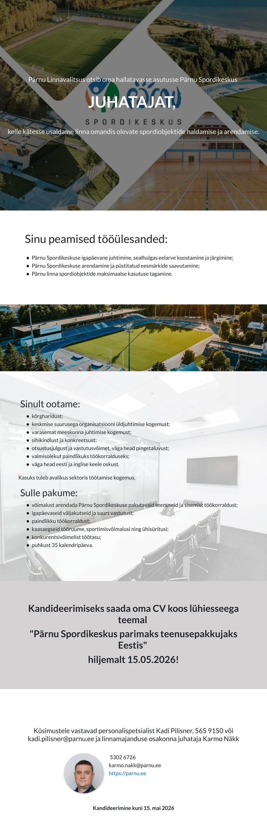 Pärnu Linnavalitsus Pärnu Spordikeskuse juhataja