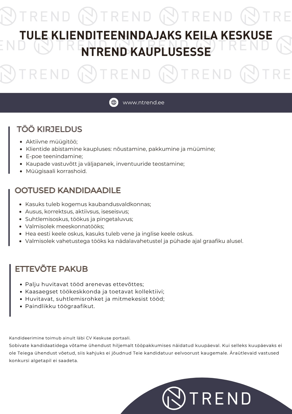 N-KAUBANDUS OÜ Tule KLIENDITEENINDAJAKS KEILA NTREND kauplusesse