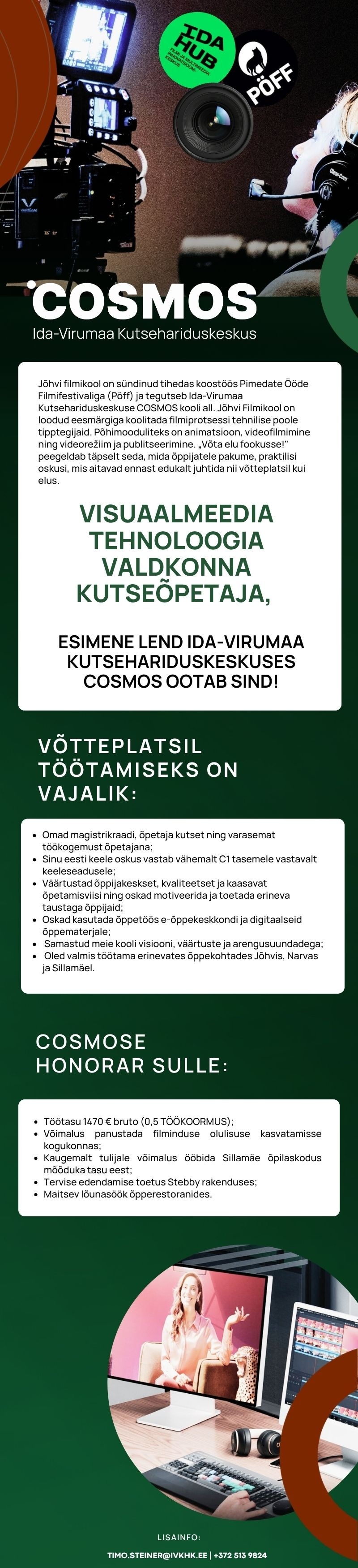 Ida-Virumaa Kutsehariduskeskus VISUAALMEEDIA tehnoloogia valdkonna kutseõpetaja, esimene lend Ida-Virumaa Kutsehariduskeskuses COSMOS ootab Sind!