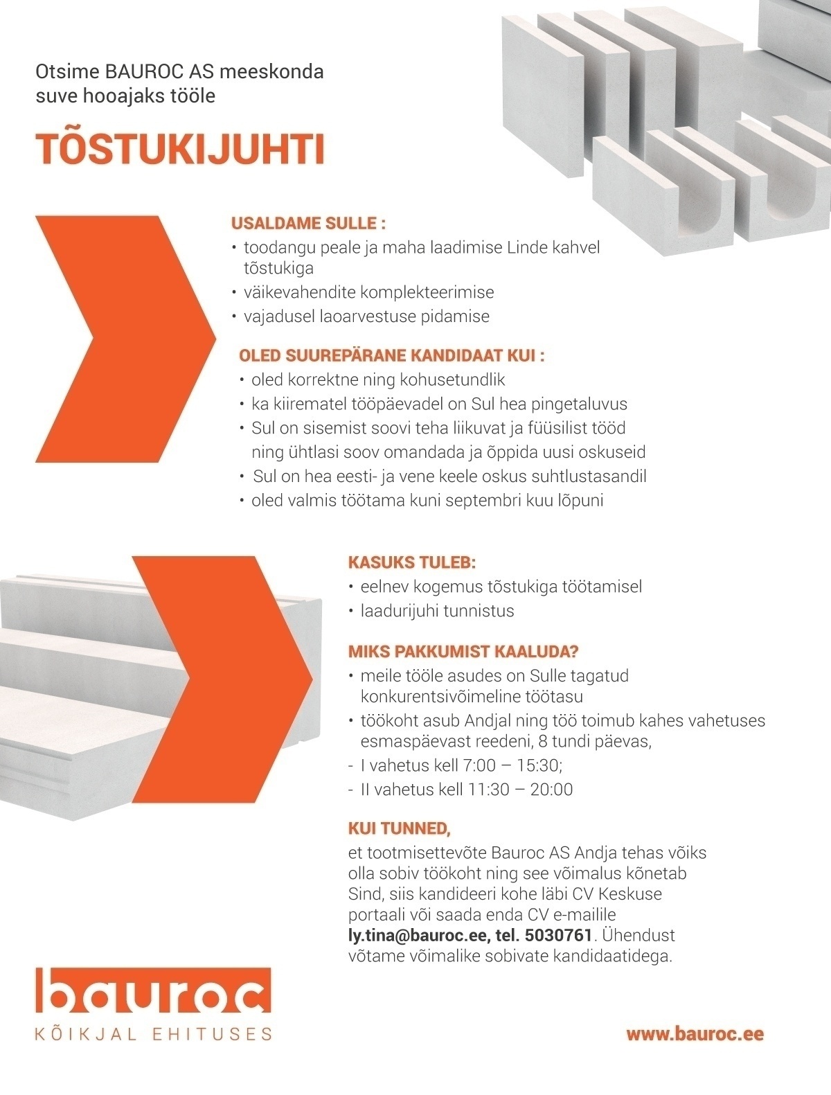 Bauroc AS TÕSTUKIJUHT - tule suveks tööle Andja tehasesse, töö E-R 7:00-15:30 ja 11:30-20:00