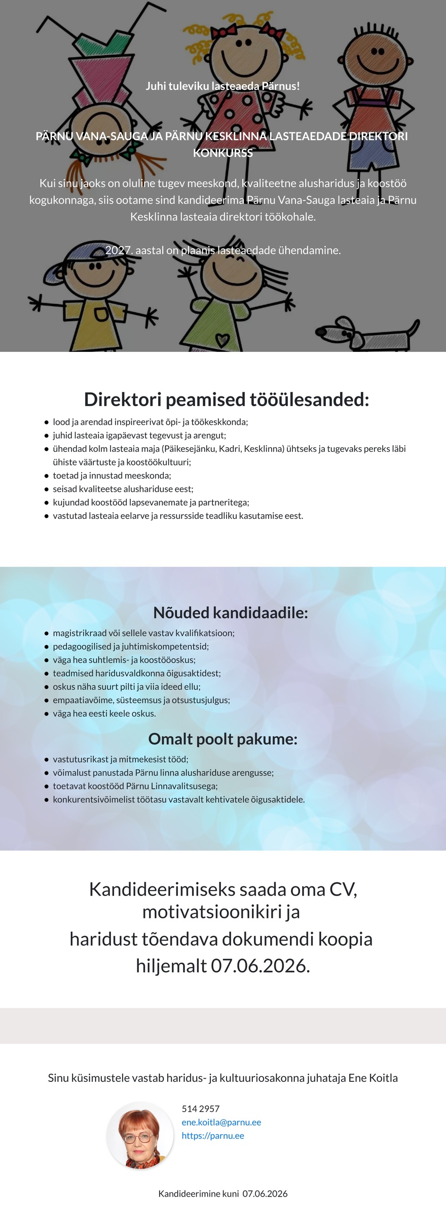 Pärnu Linnavalitsus Pärnu Vana-Sauga lasteaia ja Pärnu Kesklinna lasteaia direktor