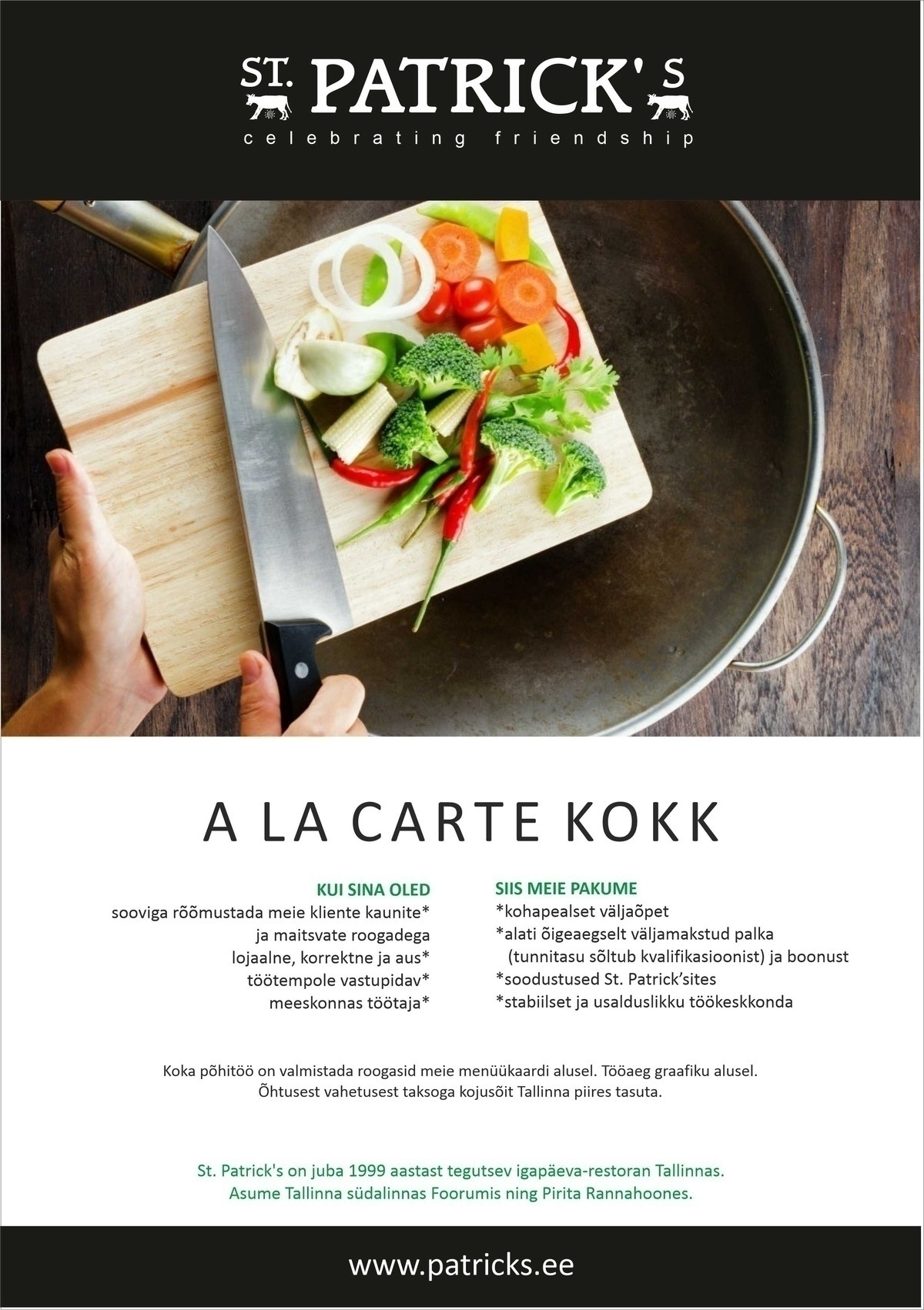 ST. PATRICK'S GROUP OÜ A la Carte kokk