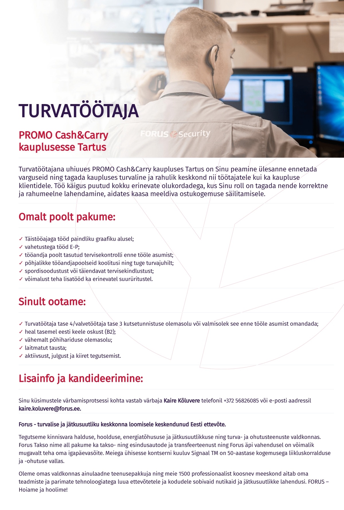 Forus Security AS Turvatöötaja PROMO Cash&Carry kauplusesse Tartus