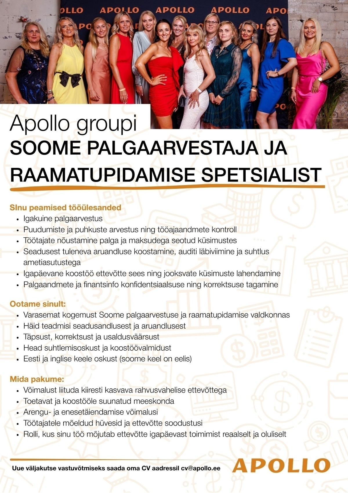 APOLLO GROUP OÜ Tule Apollo Groupi Soome palgaarvestuse ja raamatupidamise spetsialistiks!
