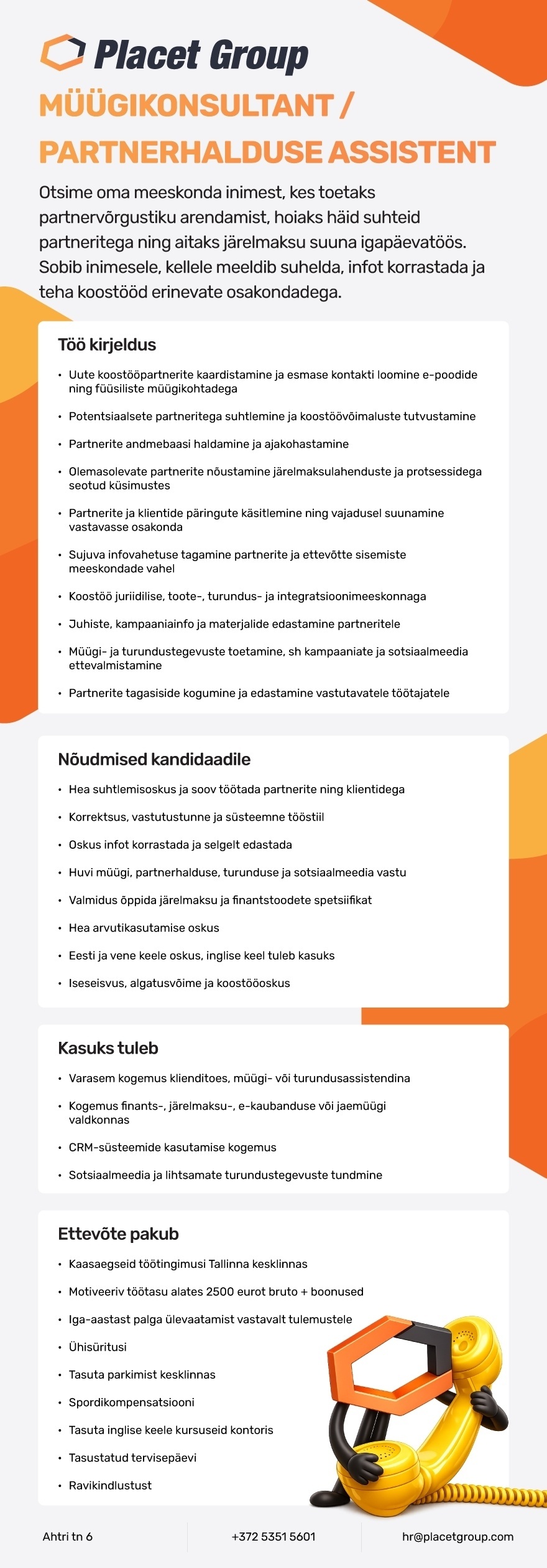 PLACET GROUP OÜ MÜÜGIKONSULTANT / PARTNERHALDUSE ASSISTENT