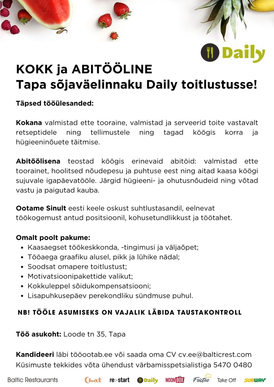 Baltic Restaurants Estonia AS KOKK ja ABITÖÖLINE Tapa sõjaväelinnaku Daily toitlustusse!