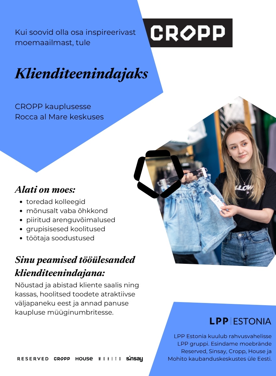 LPP Estonia OÜ Klienditeenindaja CROPP kauplusesse Rocca al Mare keskuses! (osaline töökoormus)