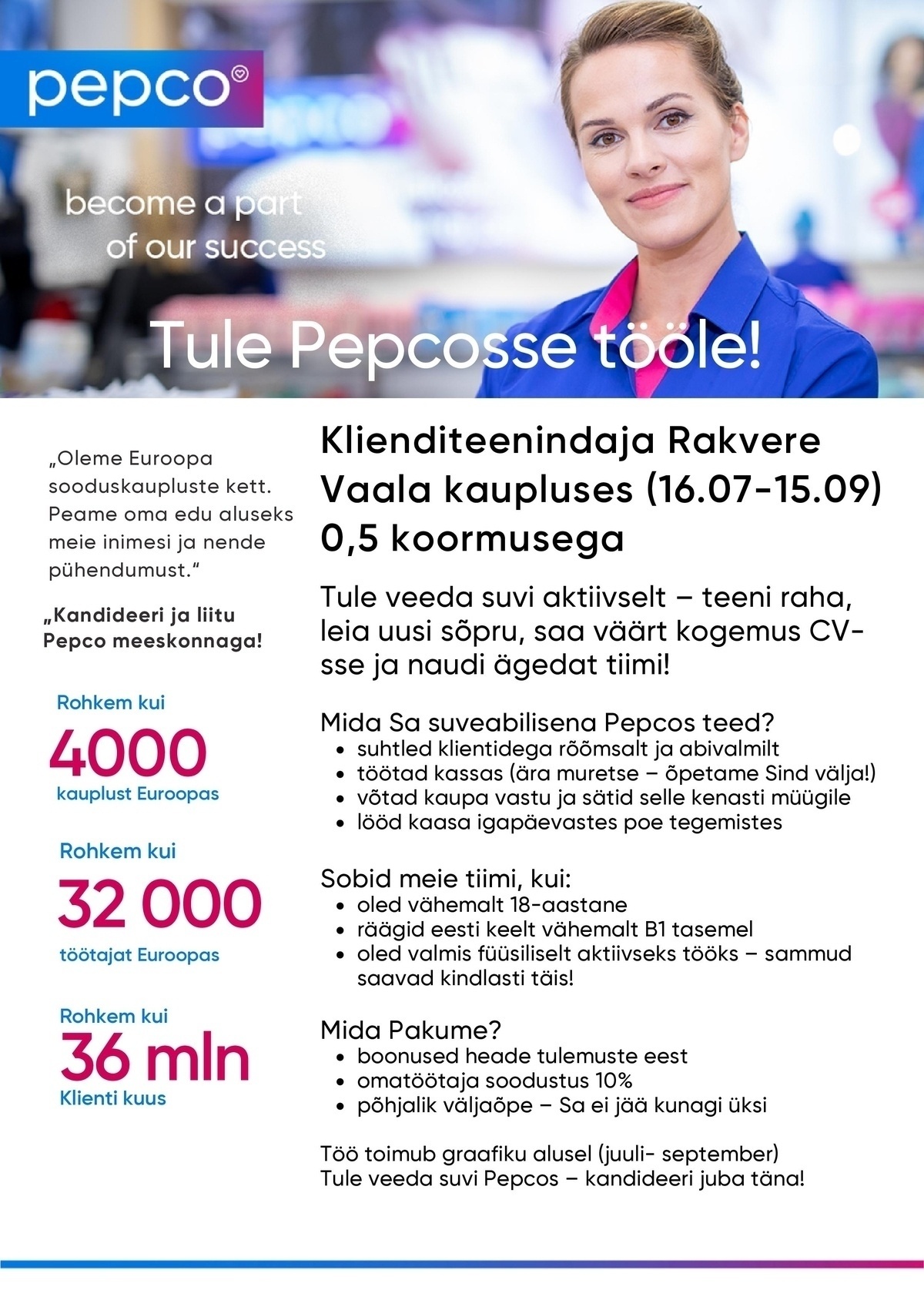 Pepco Estonia OÜ (16.07-15.09) Klienditeenindaja Rakvere, Vaala PEPCO kauplusesse (0,5 koormus)