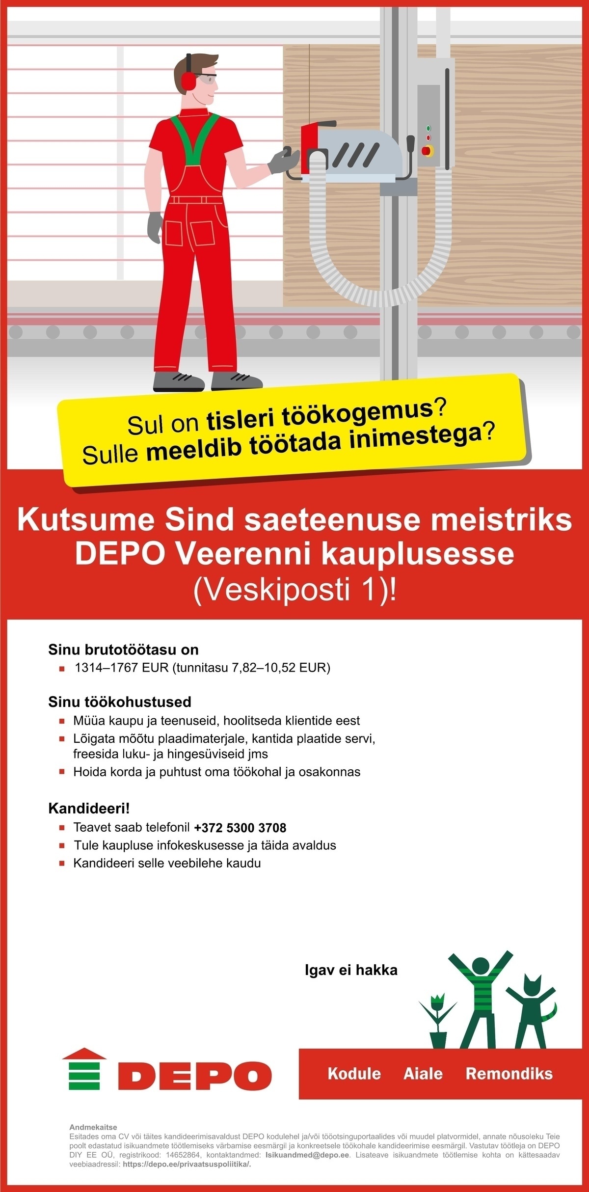 DEPO DIY EE OÜ Saeteenuse meister, Veerenni (Veskiposti 1)