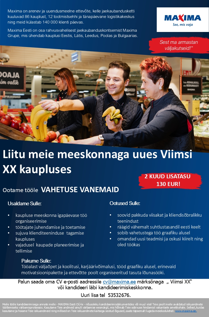 Maxima Eesti OÜ Uue Viimsi XX Maxima kaupluse vahetuse vanem