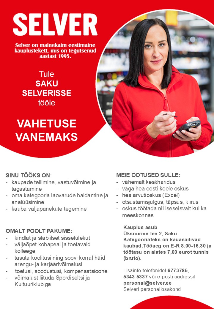 Selver Vahetuse vanem (tellija) Saku Selveris