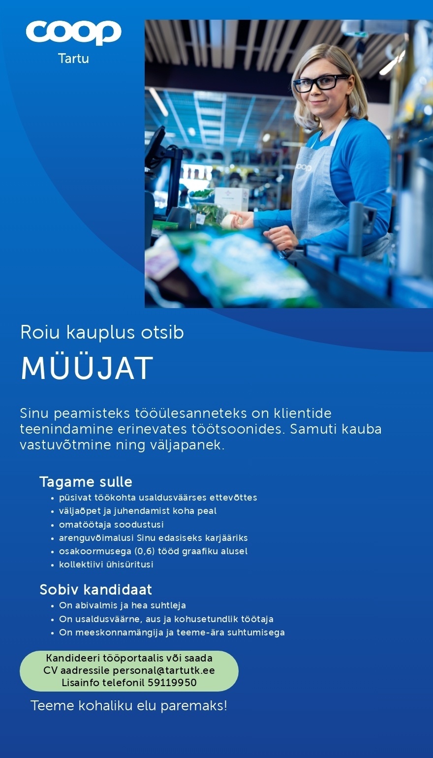 Tartu Tarbijate Kooperatiiv TÜH Müüja (Coop Tartu Roiu kauplus )