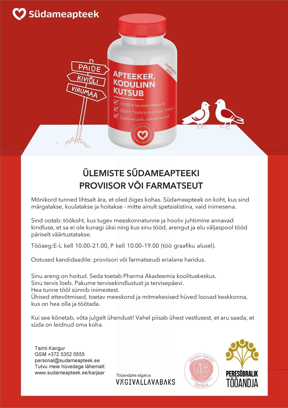 PHARMA HOLDING OÜ FARMATSEUT VÕI PROVIISOR ÜLEMISTE SÜDAMEAPTEEGIS