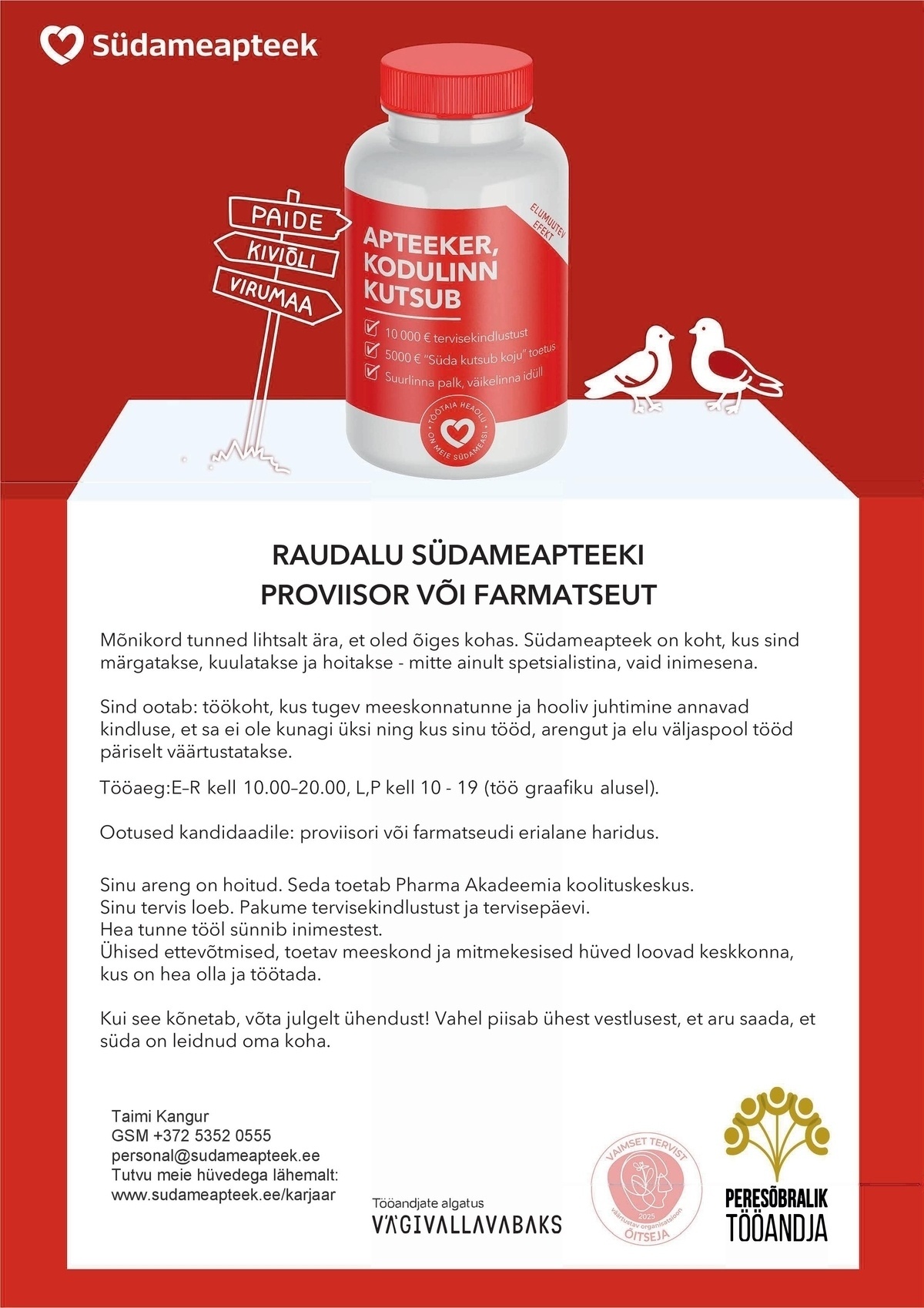 PHARMA HOLDING OÜ FARMATSEUT VÕI PROVIISOR RAUDALU SÜDAMEAPTEEGIS
